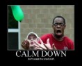 /album/demotivatoriai/calm-down-jpg/